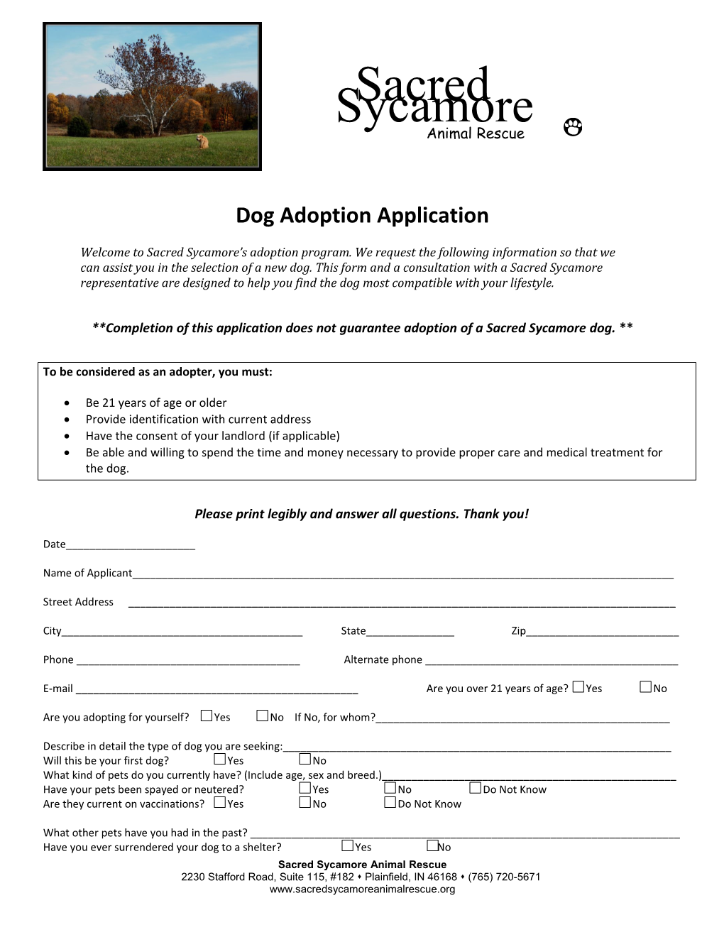 Completion of This Application Does Not Guarantee Adoption of a Sacred Sycamore Dog