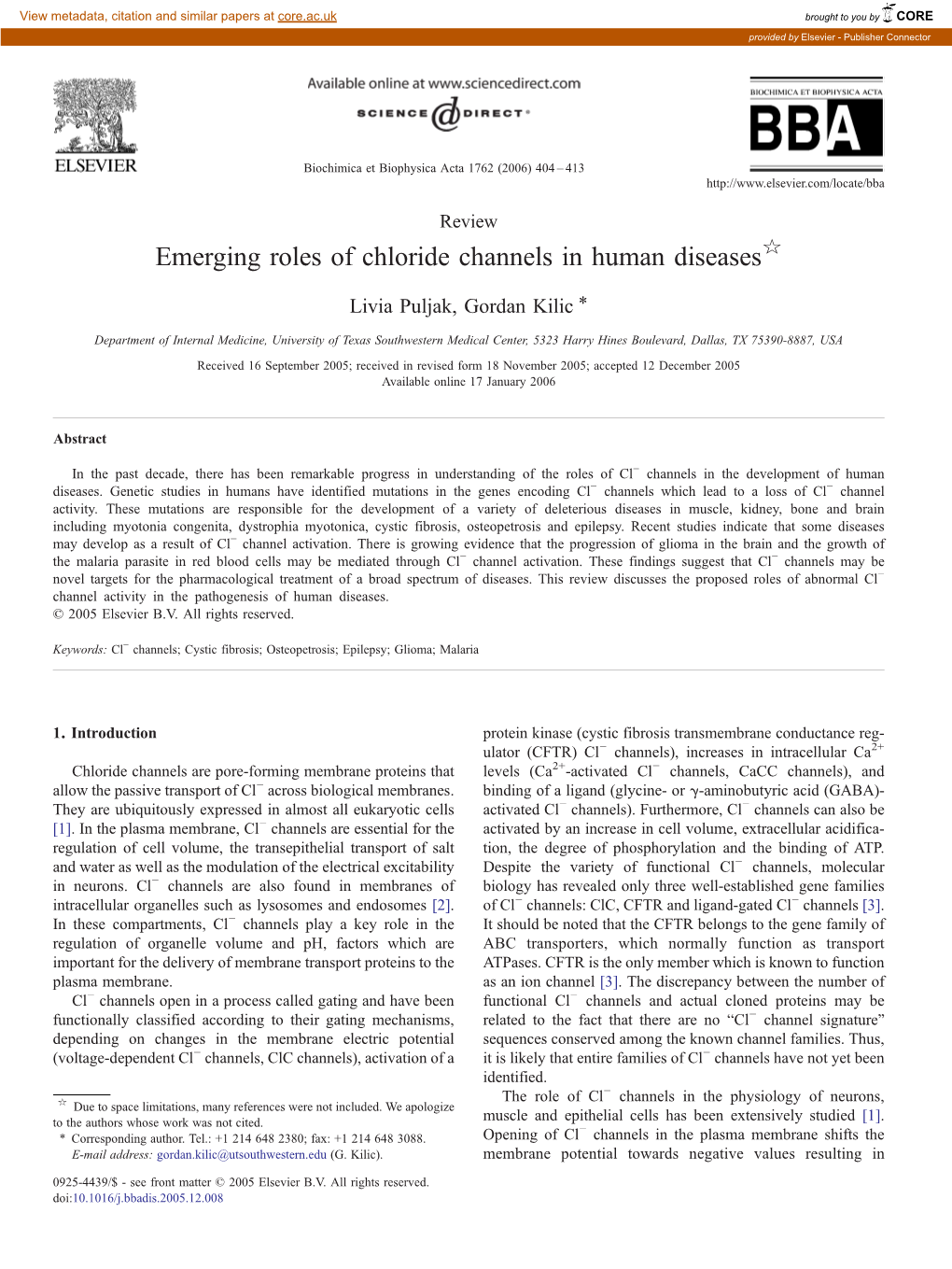 Emerging Roles of Chloride Channels in Human Diseases☆ ⁎ Livia Puljak, Gordan Kilic