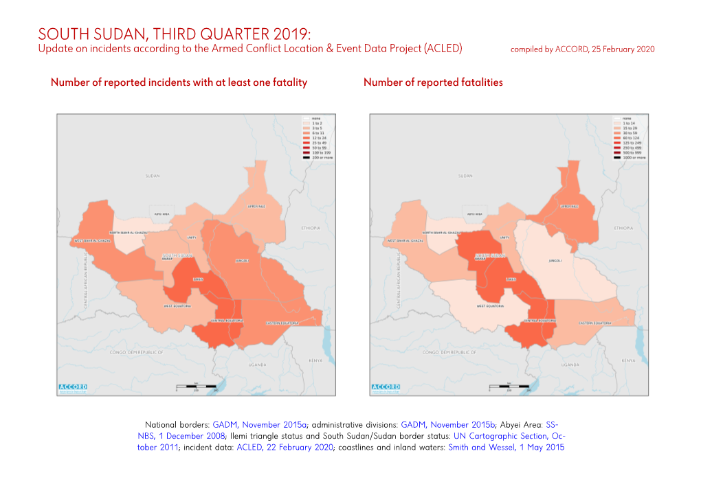 SOUTH SUDAN, THIRD QUARTER 2019: Update on Incidents According to the Armed Conflict Location & Event Data Project (ACLED) Compiled by ACCORD, 25 February 2020