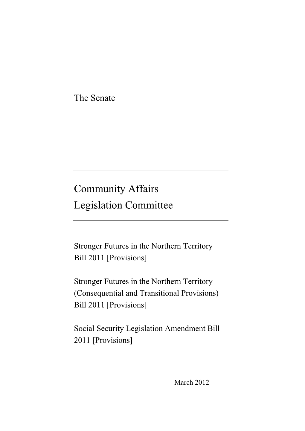 Report: Stronger Futures in the Northern Territory Bill 2011 and Two