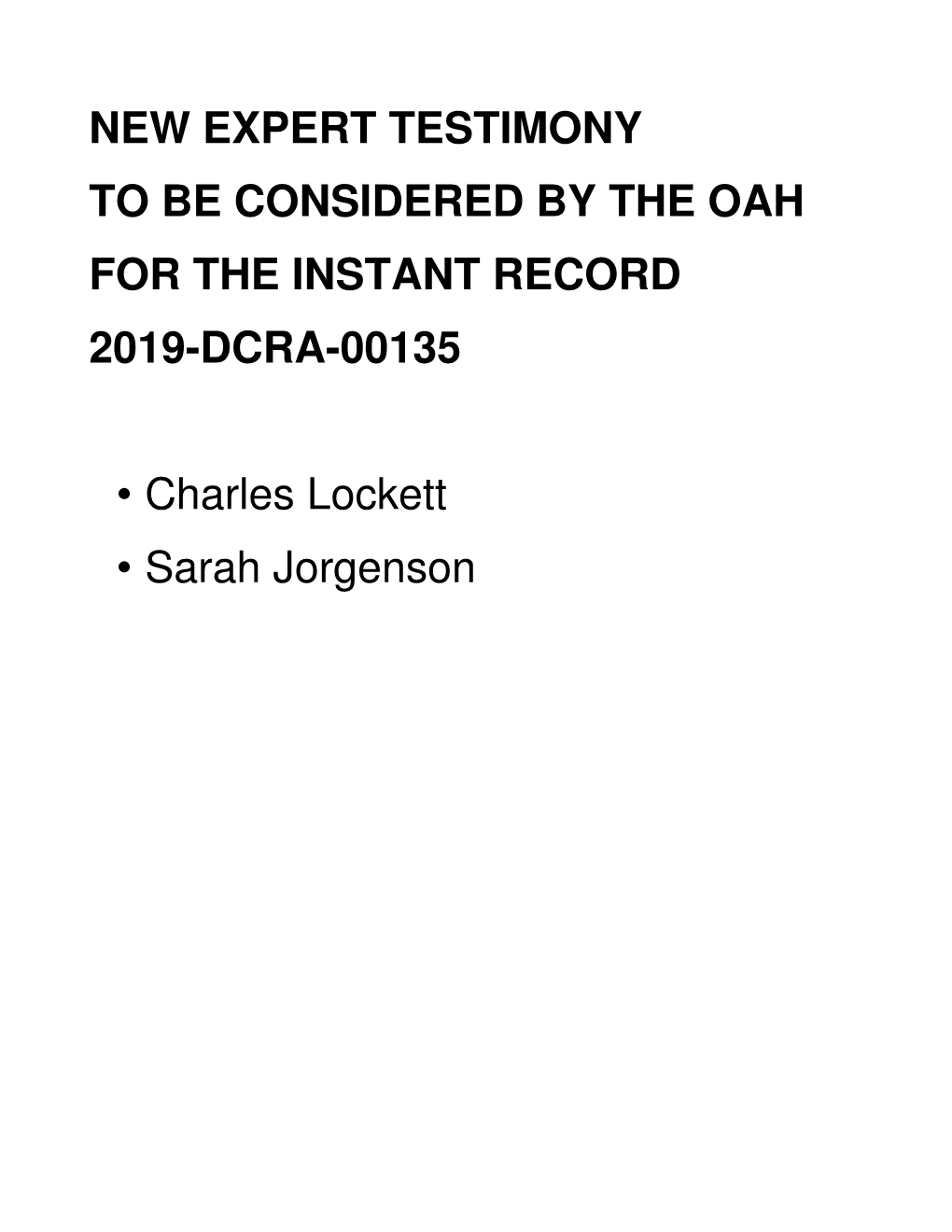 New Expert Testimony to Be Considered by the Oah for the Instant Record 2019-Dcra-00135