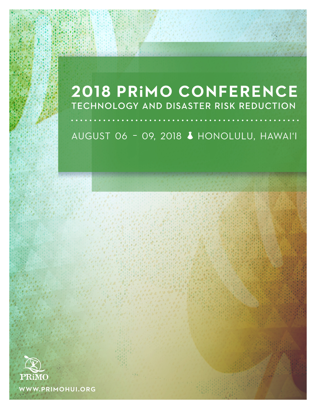 2018 Primo CONFERENCE: TECHNOLOGY and DISASTER RISK REDUCTION