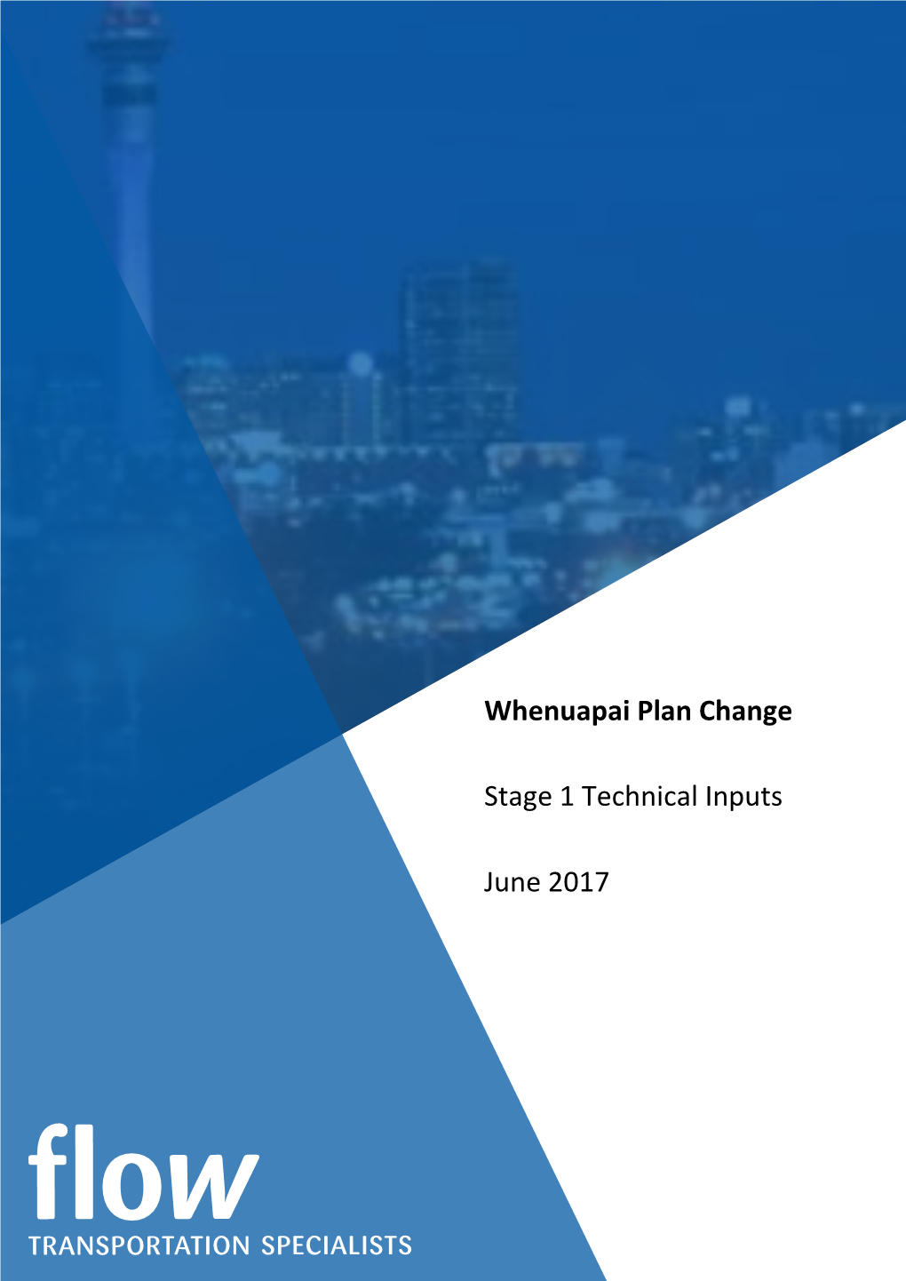 Whenuapai Plan Change Stage 1 Technical Inputs June 2017