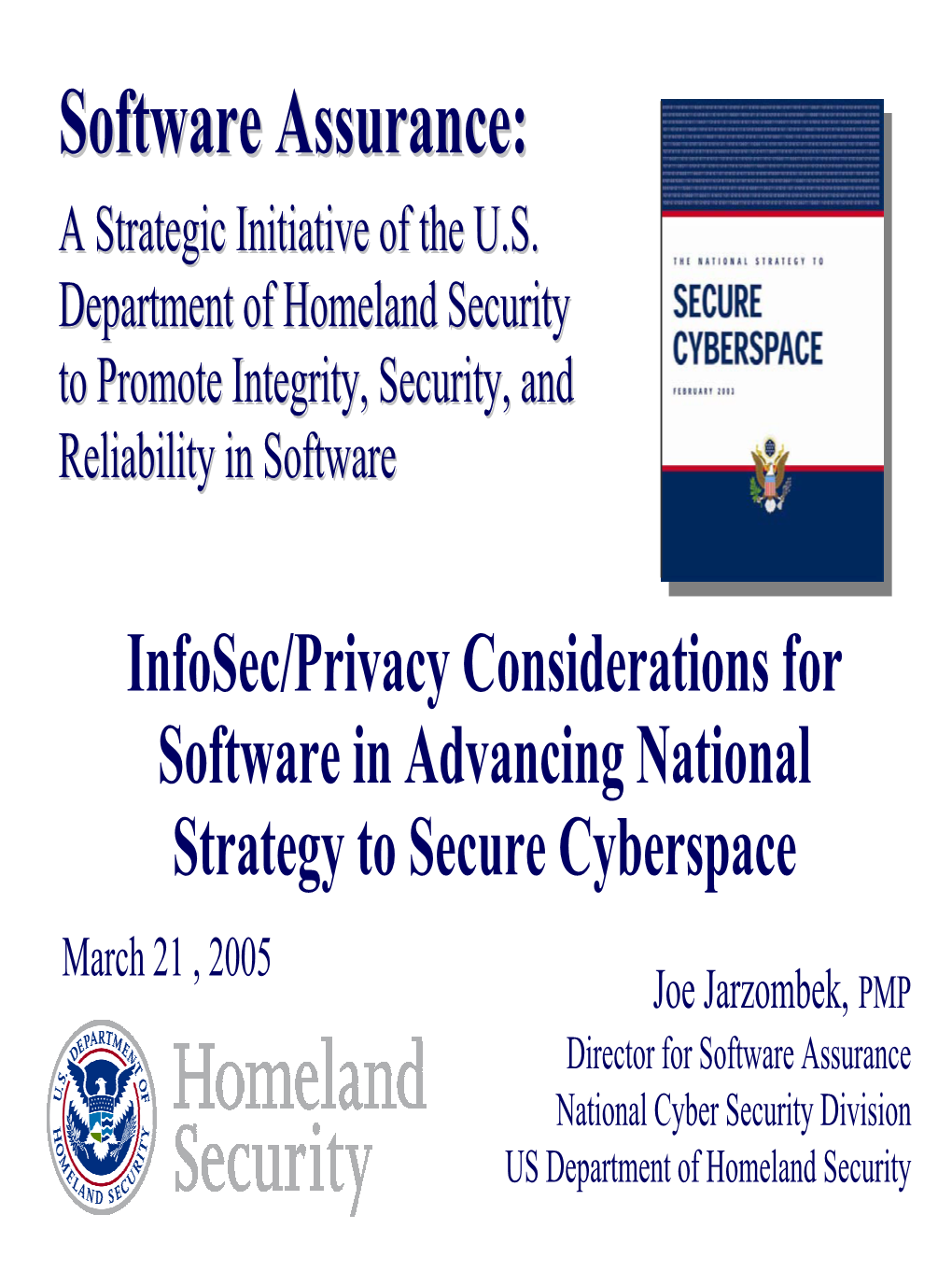 Software Assurance: a Strategic Initiative of the U.S. Department Of