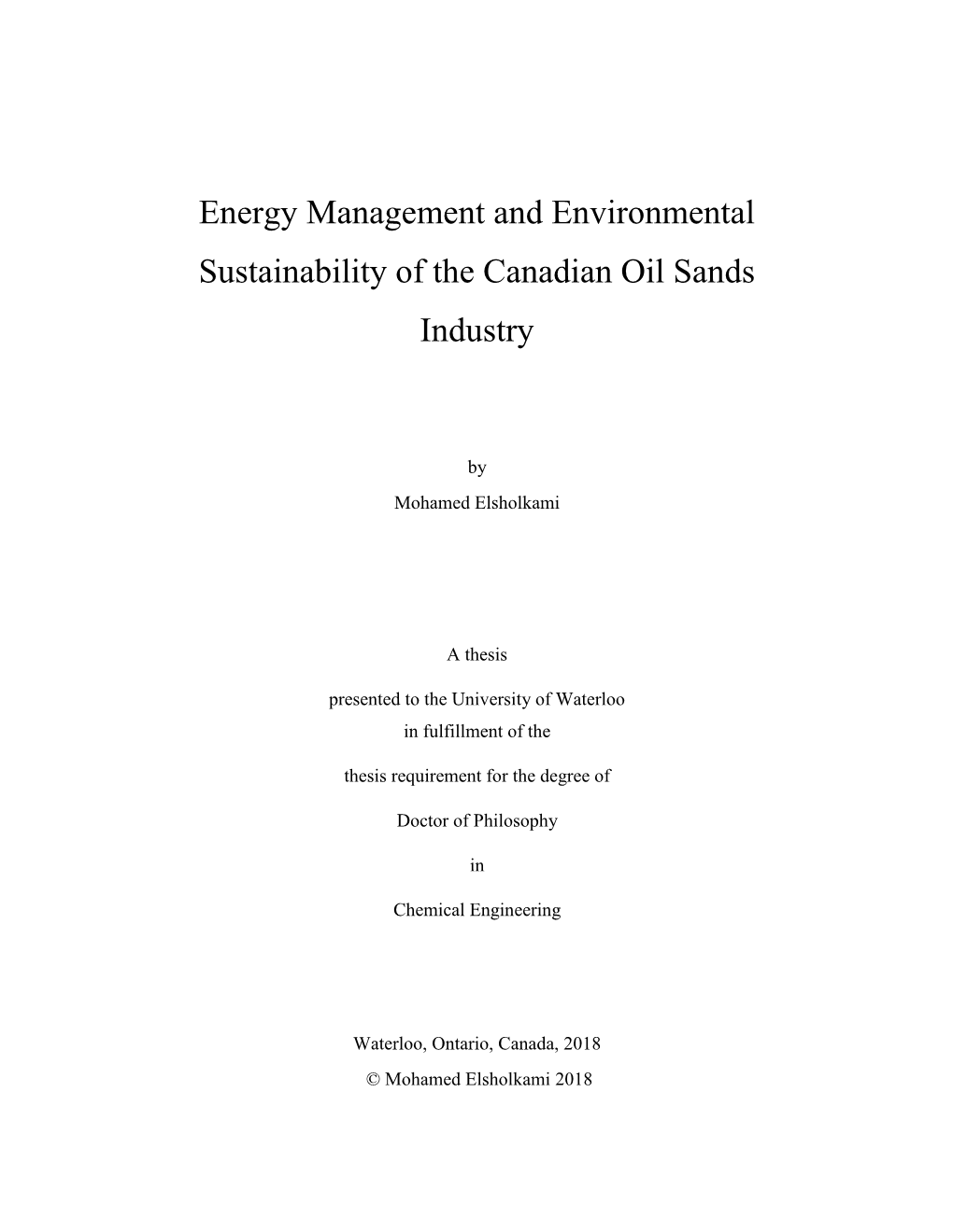 Energy Management and Environmental Sustainability of the Canadian Oil Sands Industry