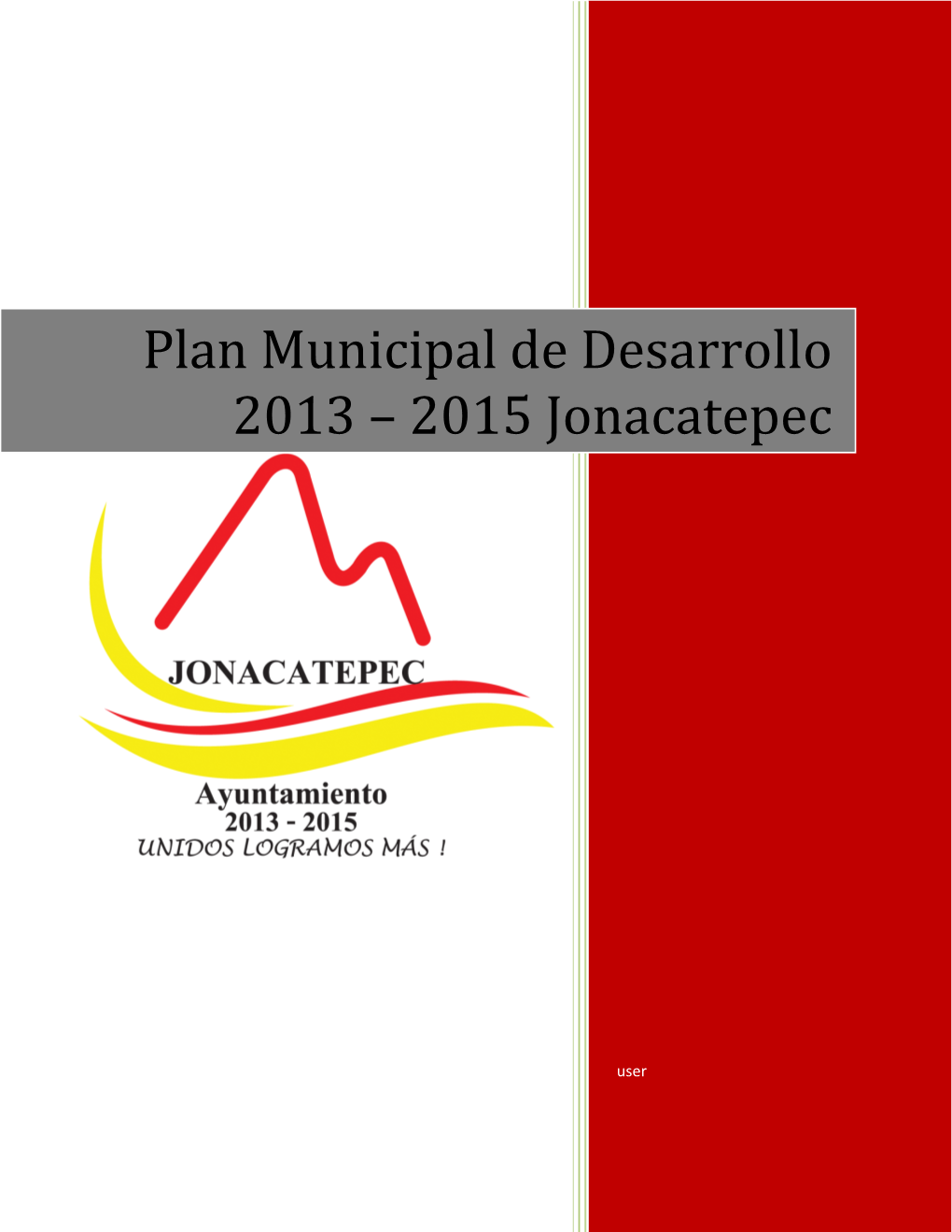 Plan Municipal De Desarrollo 2013 – 2015 Jonacatepec