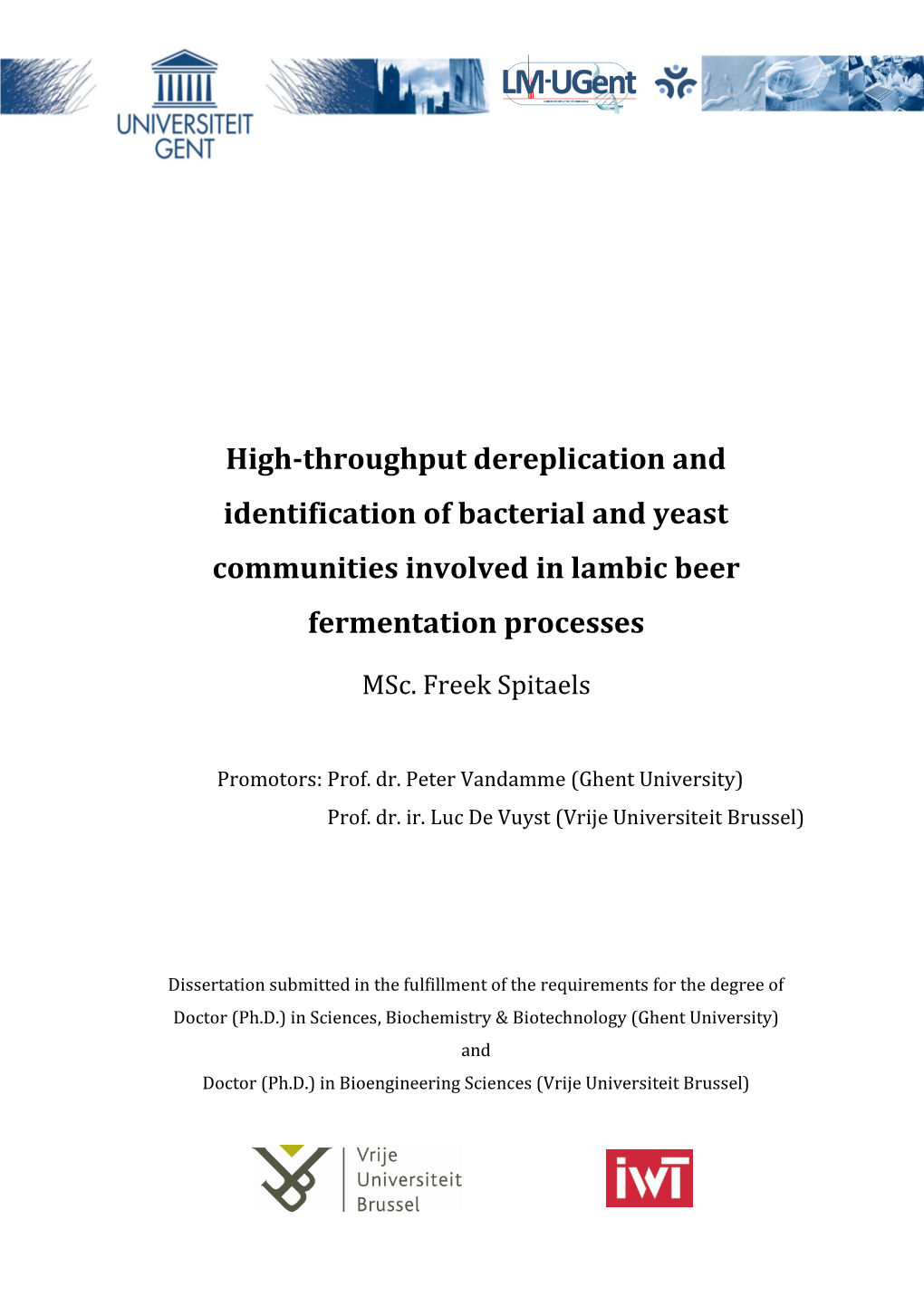 High-Throughput Dereplication and Identification of Bacterial and Yeast Communities Involved in Lambic Beer Fermentation Processes