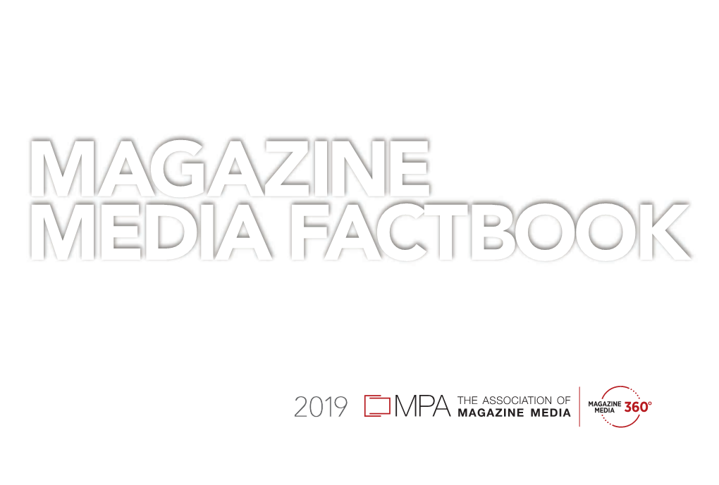 2019 MPA Magazine Media Factbook