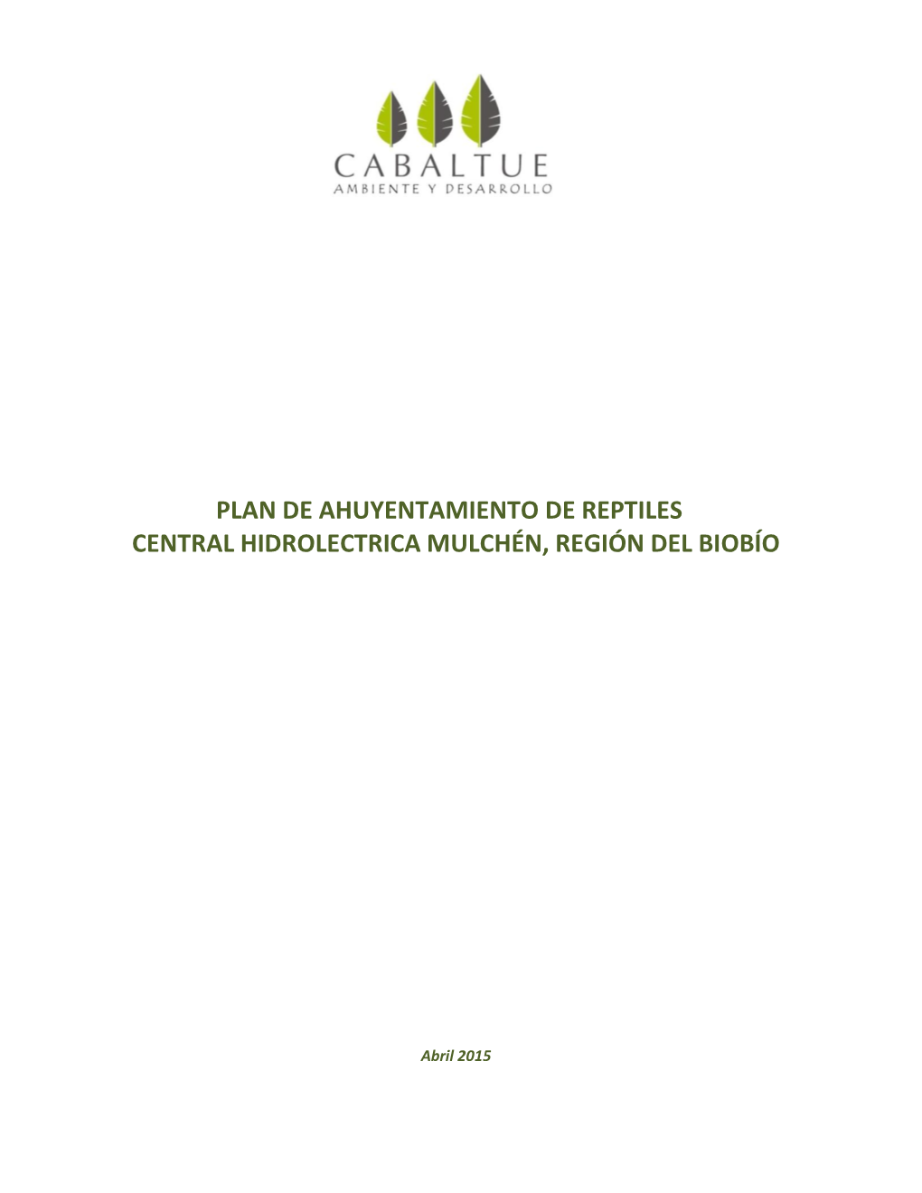 Plan De Ahuyentamiento De Reptiles Central Hidrolectrica Mulchén, Región Del Biobío