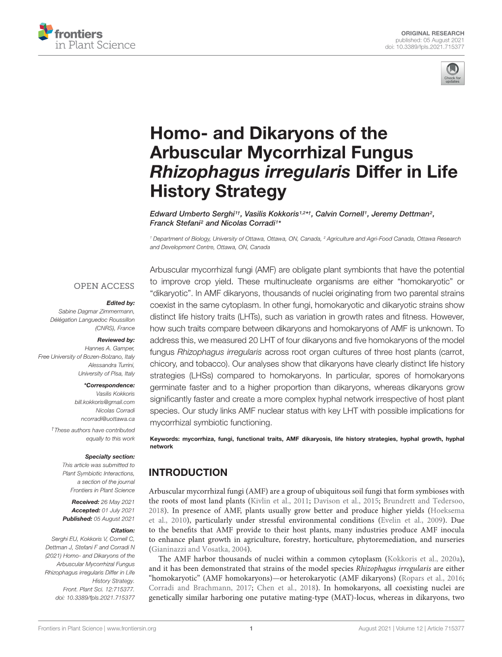 And Dikaryons of the Arbuscular Mycorrhizal Fungus Rhizophagus Irregularis Differ in Life History Strategy