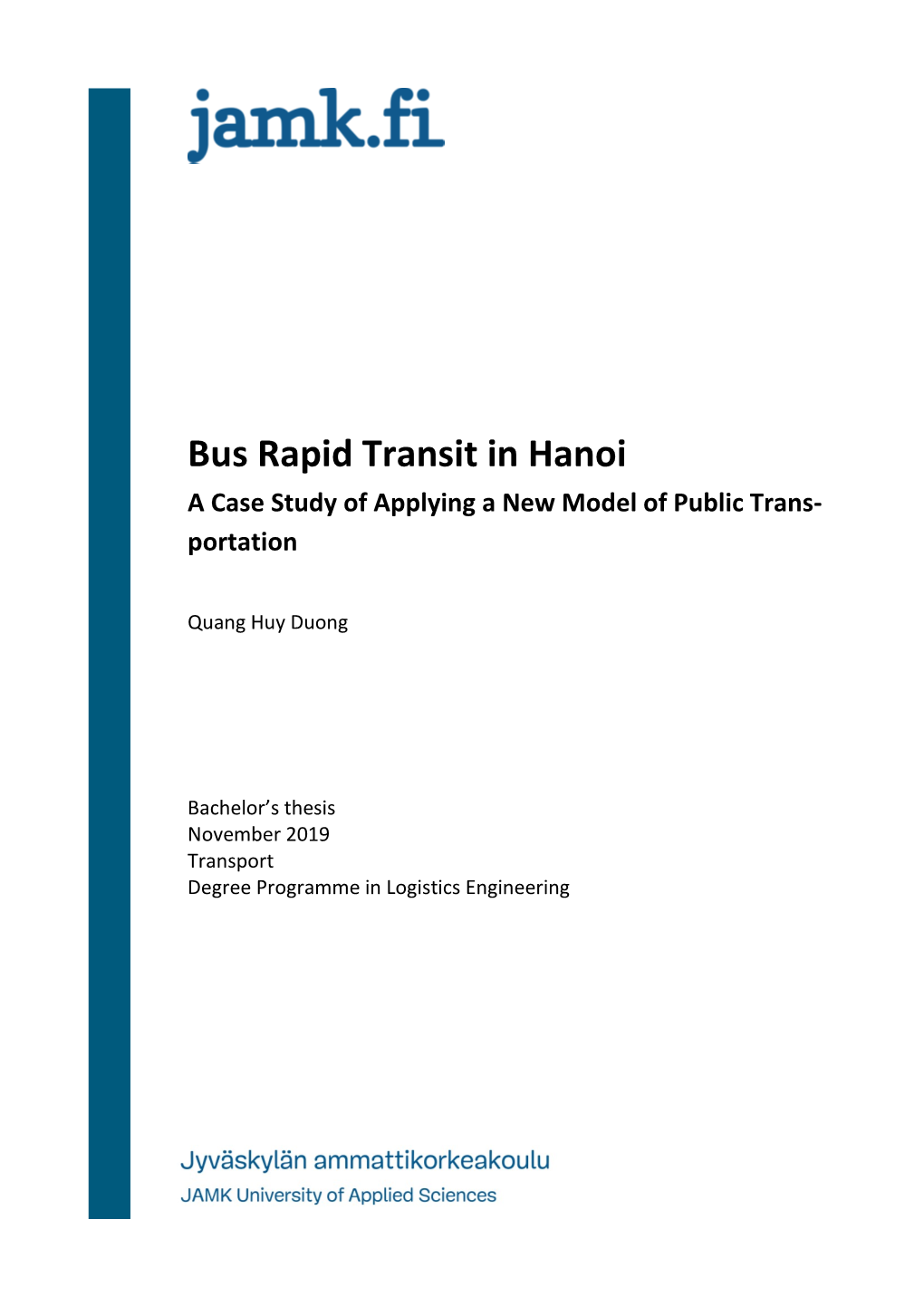 Bus Rapid Transit in Hanoi a Case Study of Applying a New Model of Public Trans- Portation