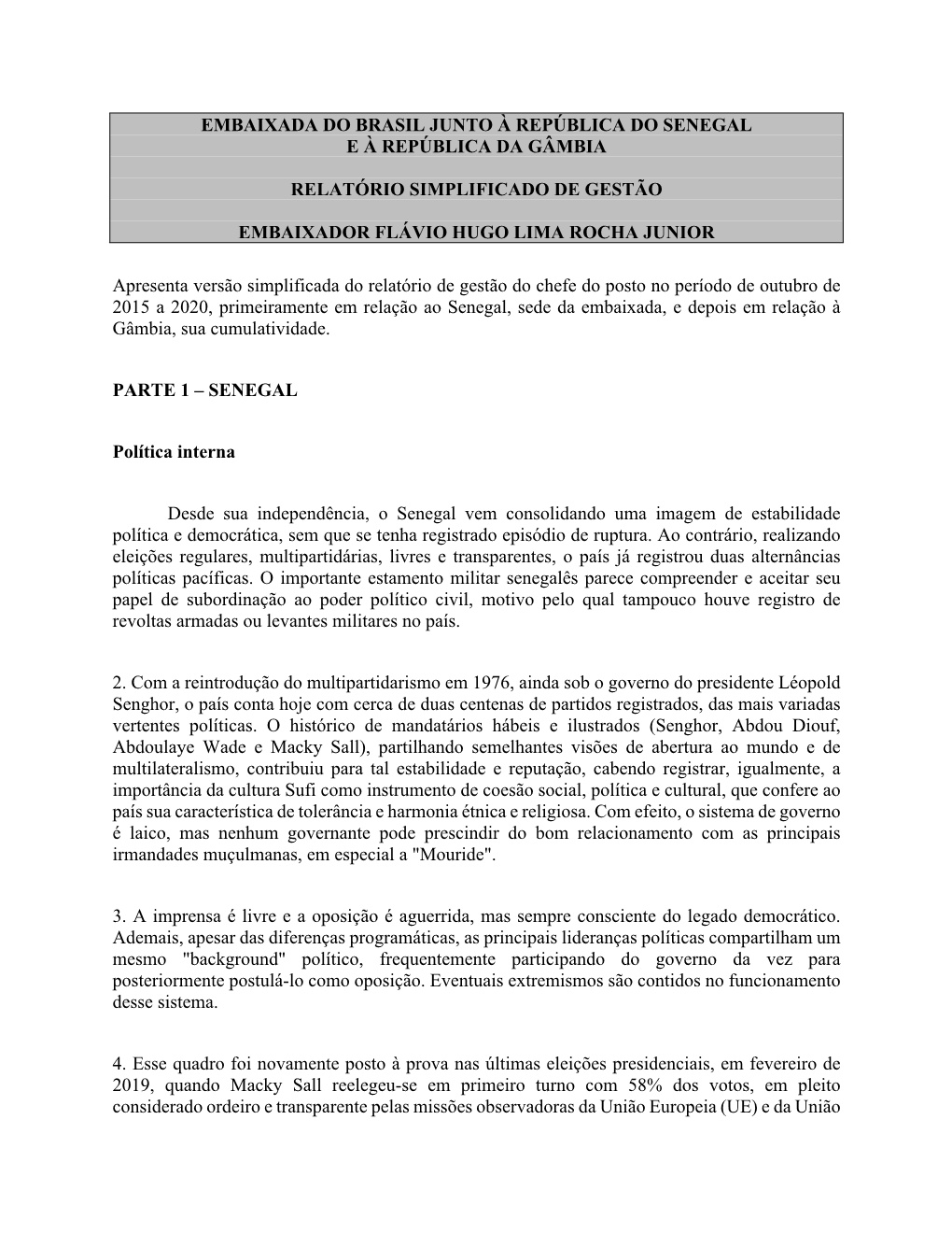 Embaixada Do Brasil Junto À República Do Senegal E À República Da Gâmbia Relatório Simplificado De Gestão Embaixador Fl