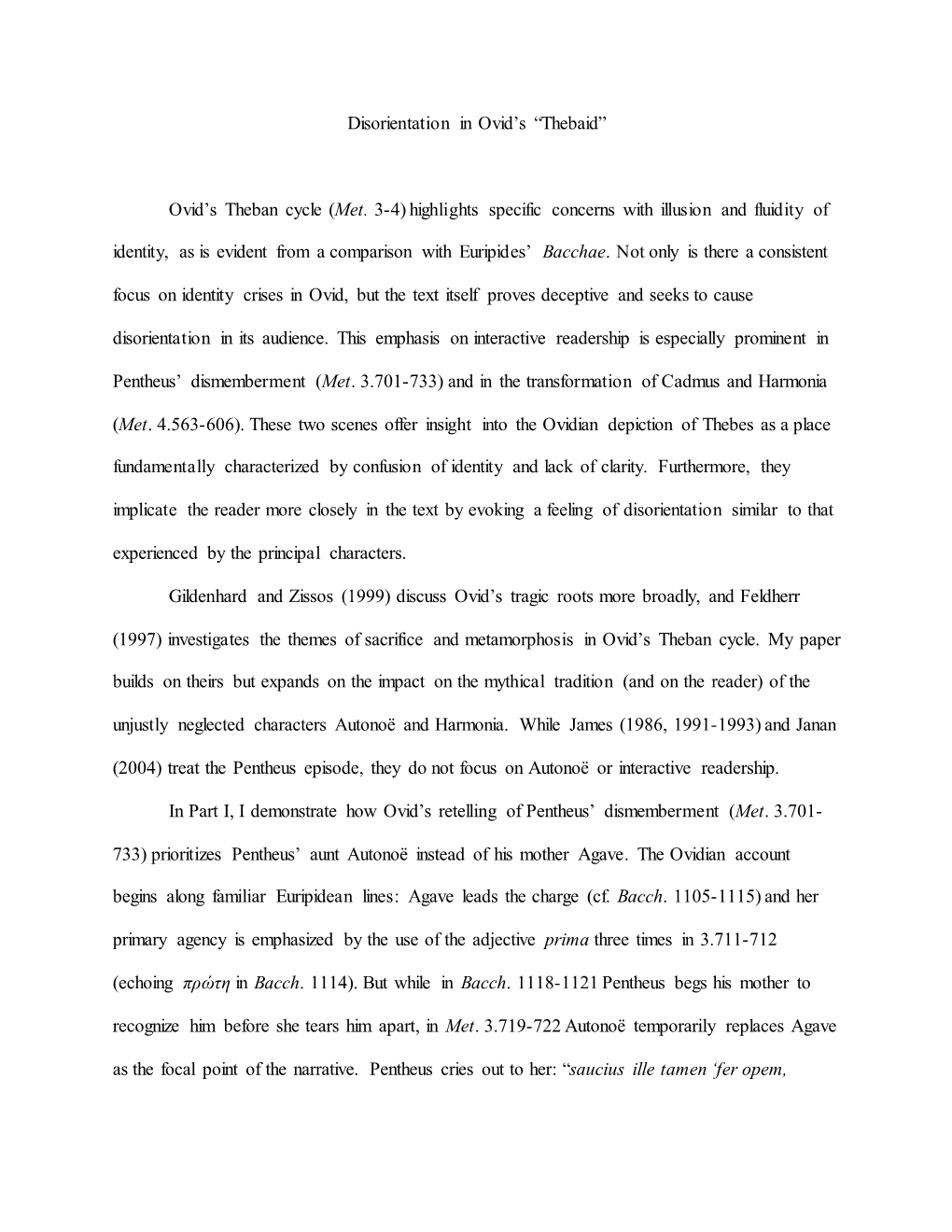 Disorientation in Ovid's “Thebaid” Ovid's Theban Cycle (Met. 3-4