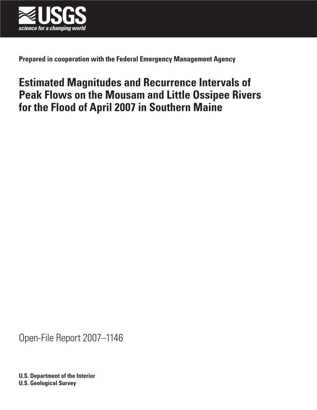 Estimated Magnitudes and Recurrence Intervals of Peak Flows on the Mousam and Little Ossipee Rivers for the Flood of April 2007 in Southern Maine