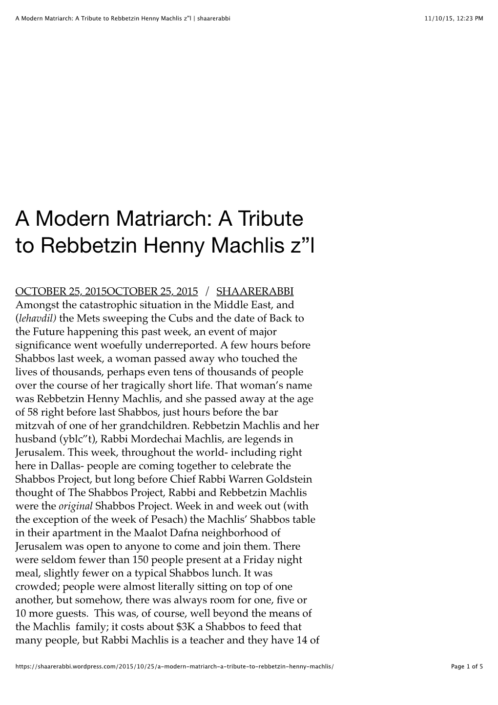 A Modern Matriarch: a Tribute to Rebbetzin Henny Machlis Z”L | Shaarerabbi 11/10/15, 12:23 PM