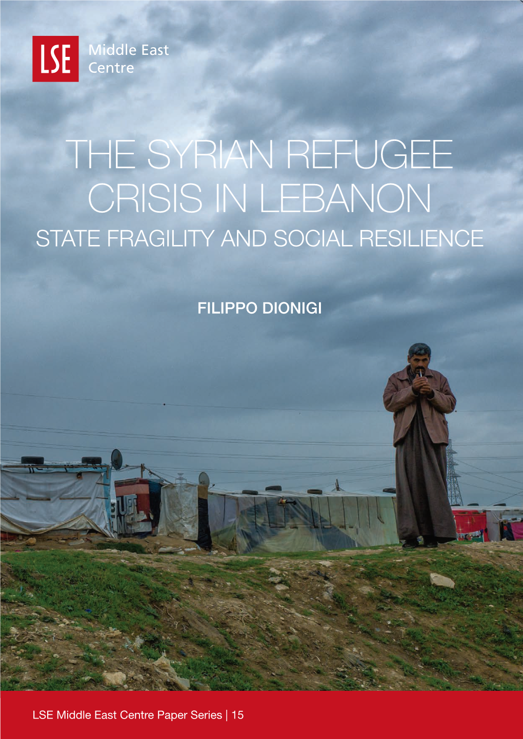 The Syrian Refugee Crisis in Lebanon State Fragility and Social Resilience