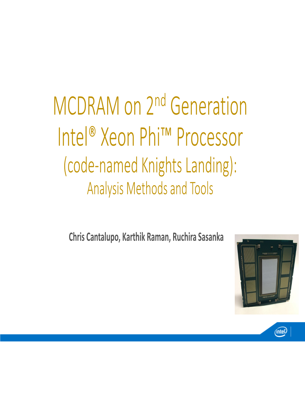 MCDRAM on 2 Generation Intel® Xeon Phi™ Processor