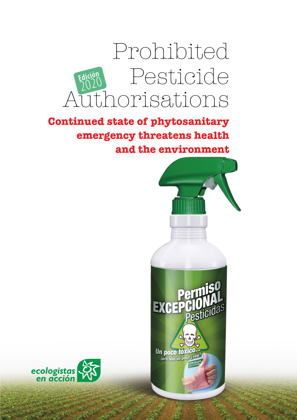 Prohibited Pesticide Authorisations