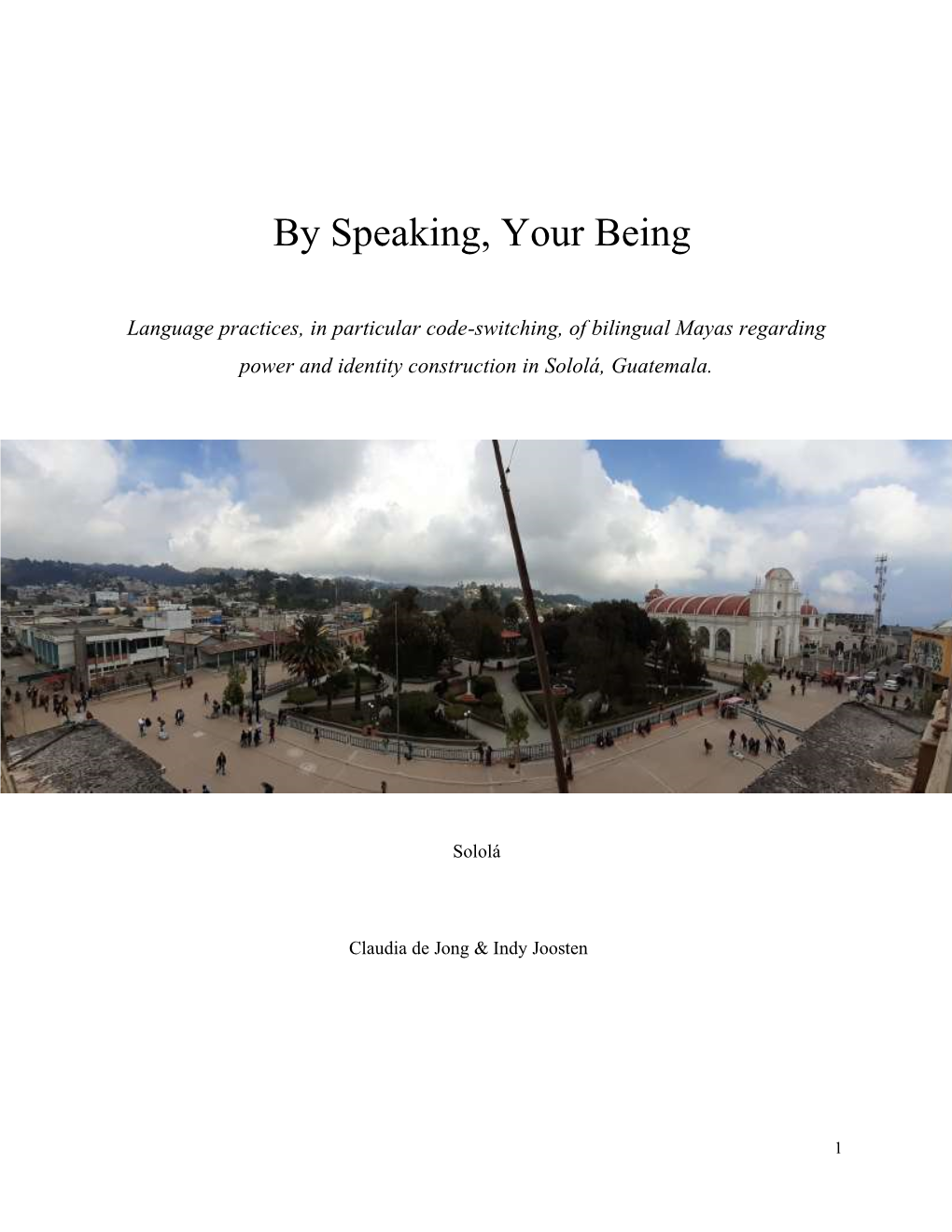 By Speaking, Your Being