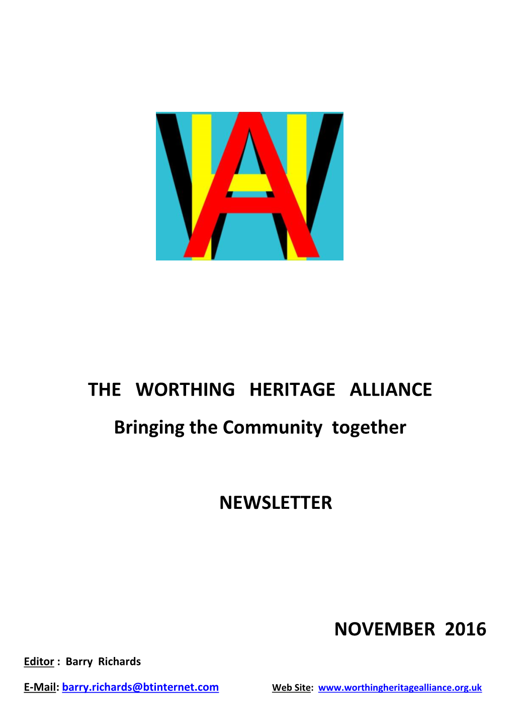 THE WORTHING HERITAGE ALLIANCE Bringing the Community Together