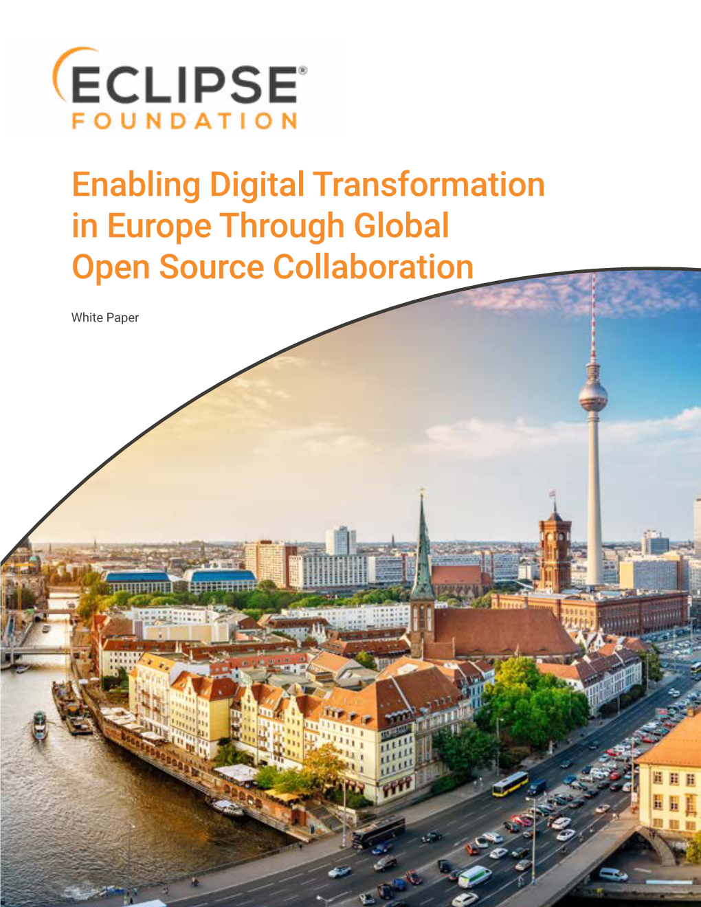 Enabling Digital Transformation in Europe Through Global Open Source Collaboration