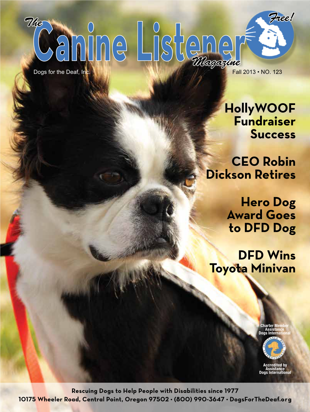 Hollywoof Fundraiser Success CEO Robin Dickson Retires Hero Dog