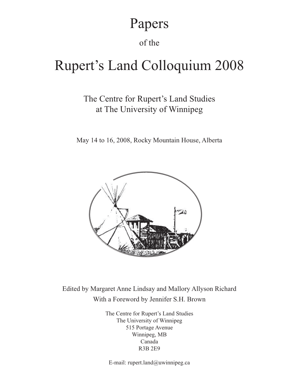 Papers of the 2008 Rupert's Land Colloquium