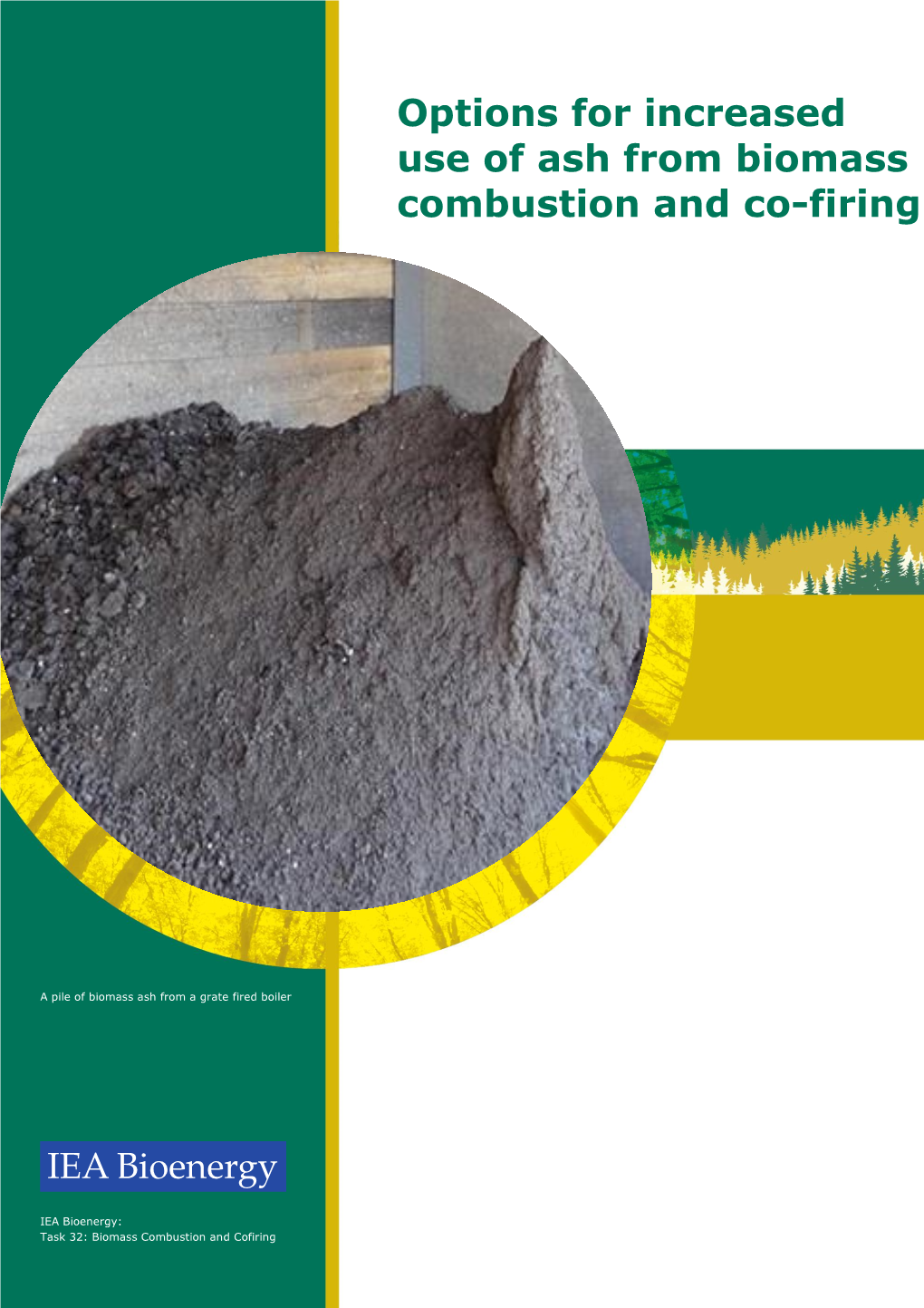 Options for Increased Use of Ash from Biomass Combustion and Co-Firing