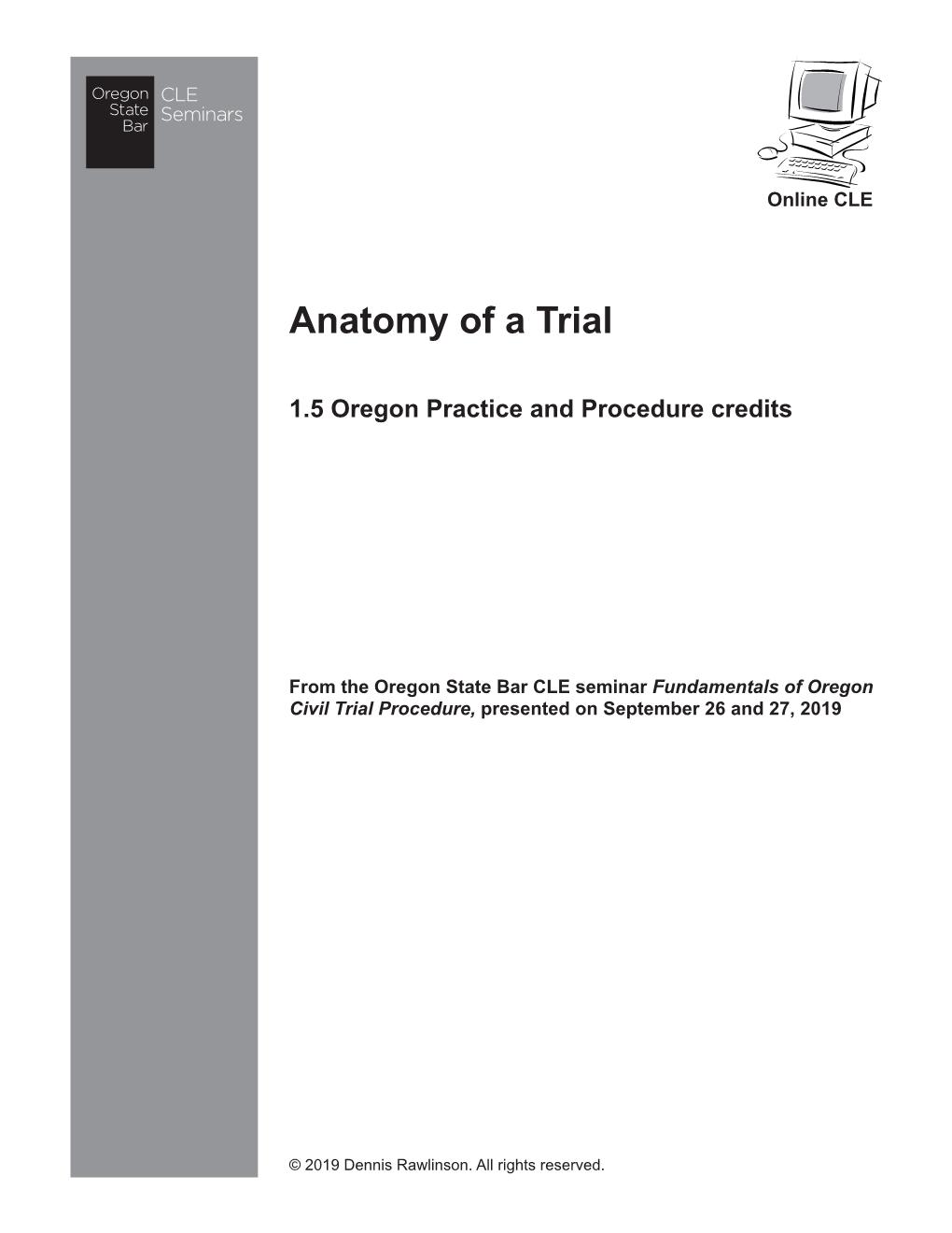 Anatomy of a Trial