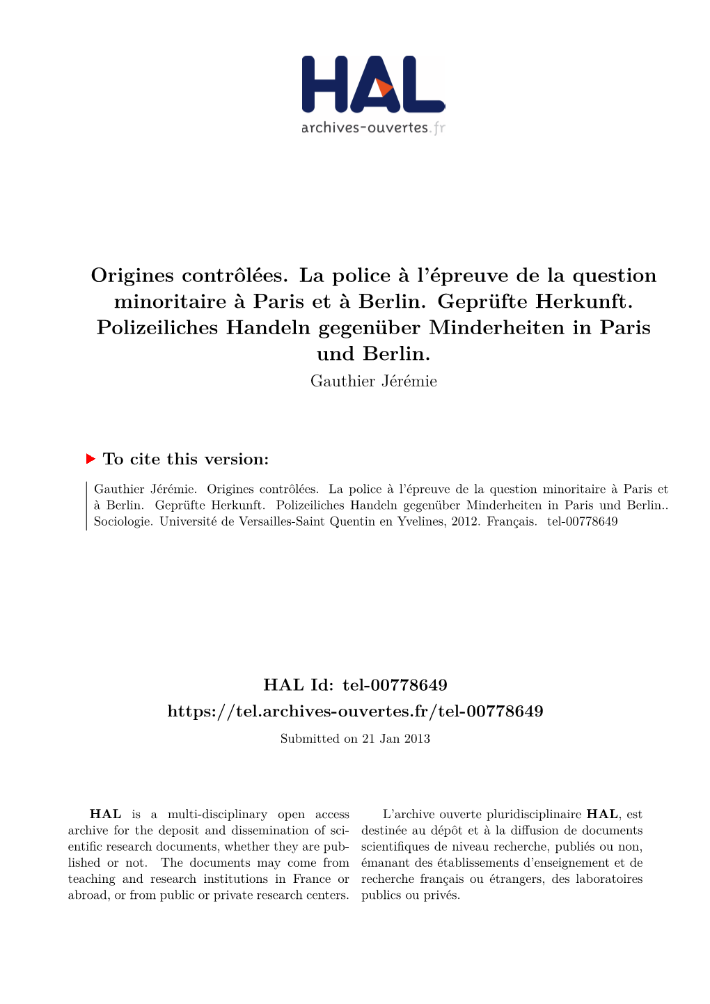 Origines Contrôlées. La Police À L'épreuve De La Question Minoritaire À Paris Et À Berlin. Geprüfte Herkunft. Polizei