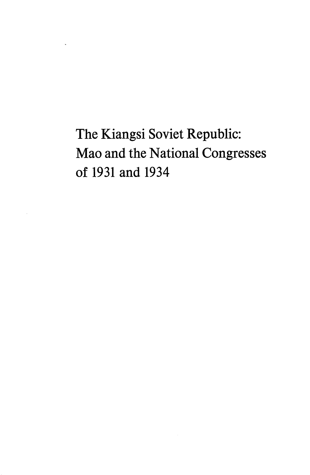 The Kiangsi Soviet Republic
