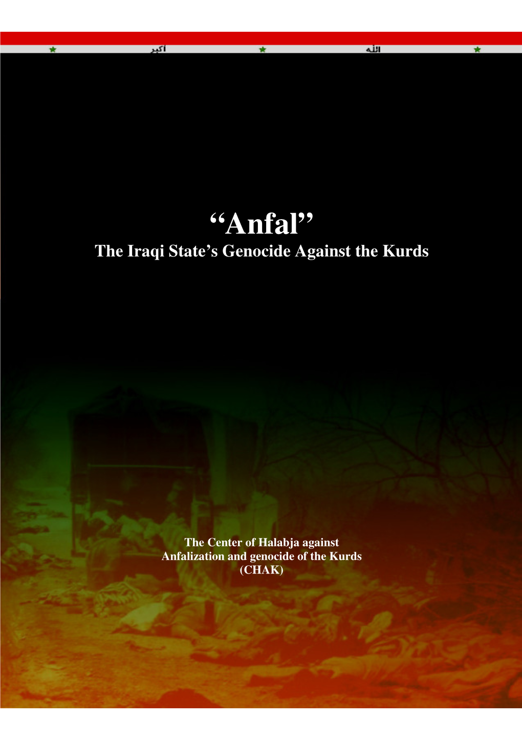 “Anfal” the Iraqi State’S Genocide Against the Kurds