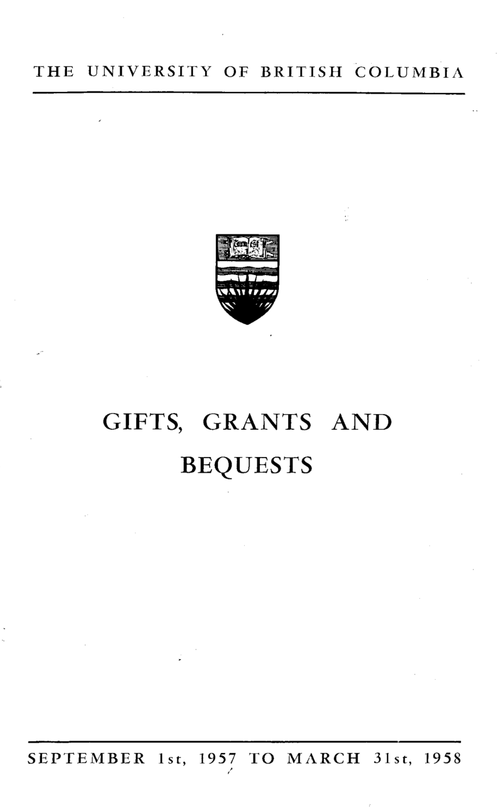 Gifts, Grants and Bequests