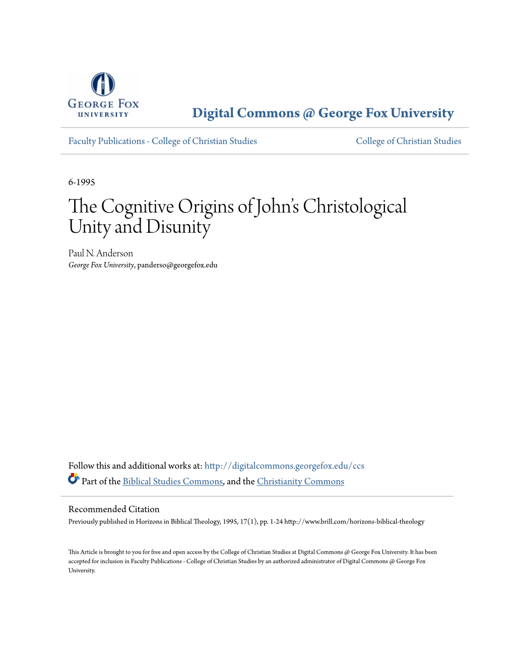 The Cognitive Origins of Johnâ•Žs Christological Unity and Disunity