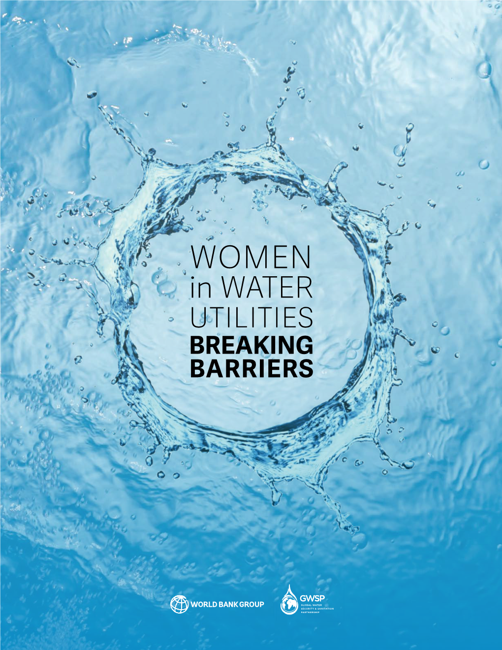 WOMEN in WATER UTILITIES BREAKING BARRIERS