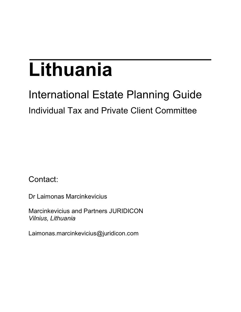 Lithuania International Estate Planning Guide Individual Tax and Private Client Committee