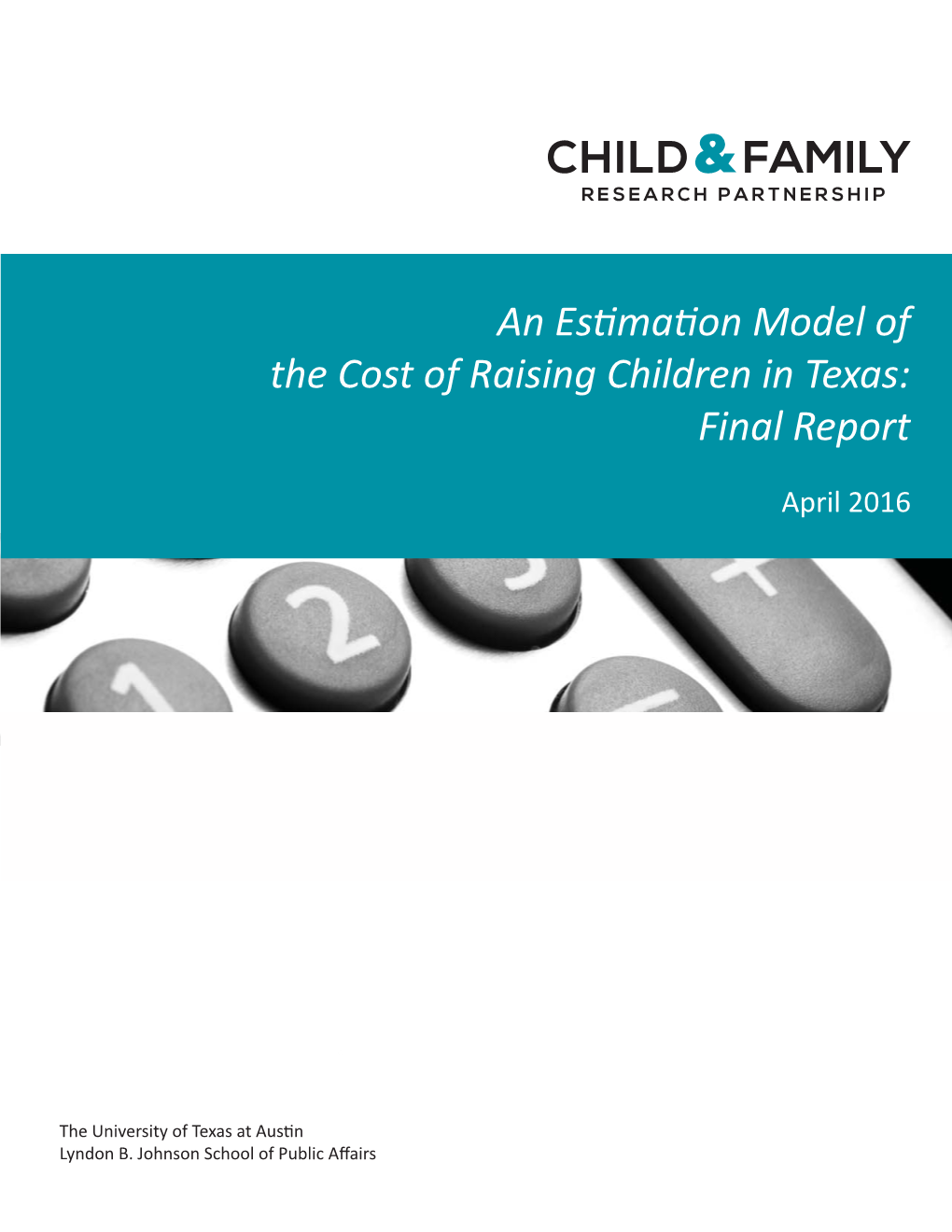 An Esfimafion Model of the Cost of Raising Children in Texas