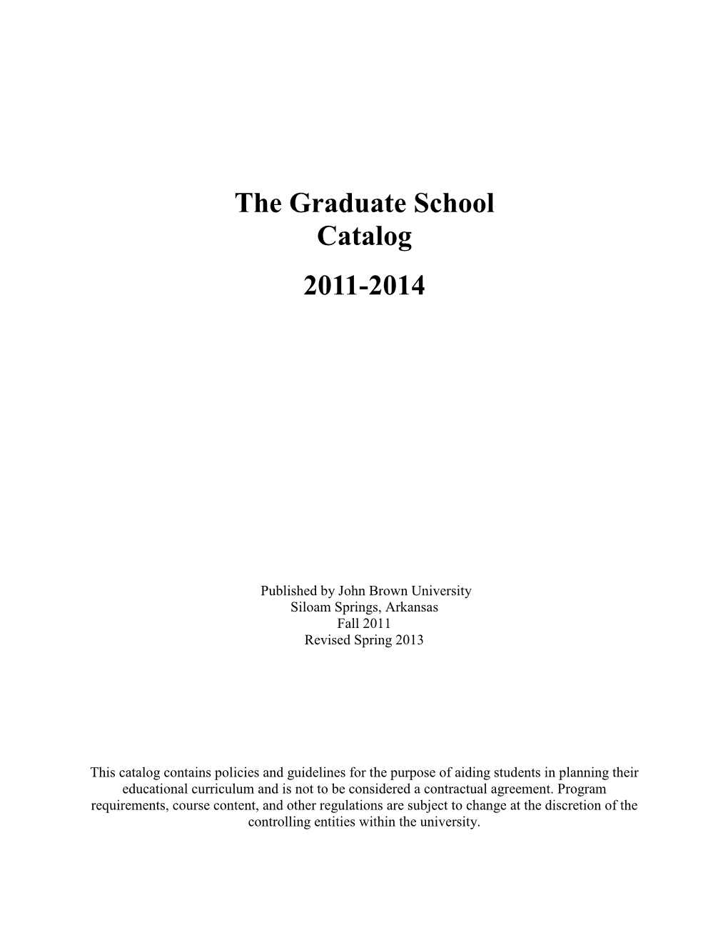 The Graduate School Catalog 2011-2014