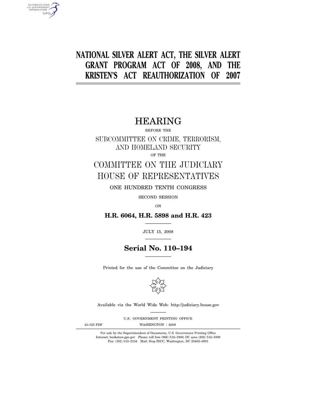 National Silver Alert Act, the Silver Alert Grant Program Act of 2008, and the Kristen’S Act Reauthorization of 2007