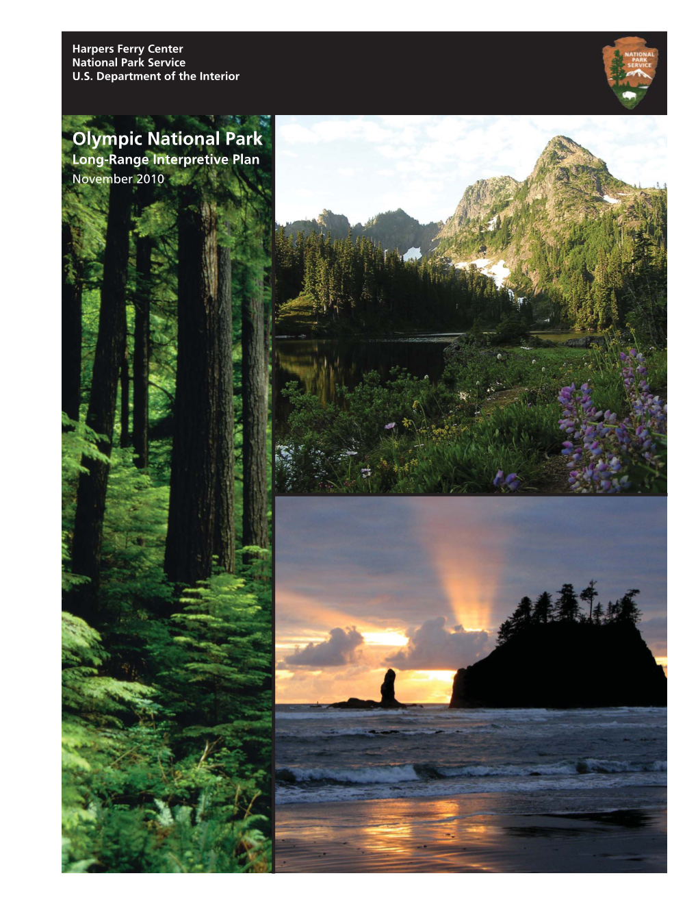 Olympic National Park Long-Range Interpretive Plan November 2010 Olympic National Park Long-Range Interpretive Plan November 2010