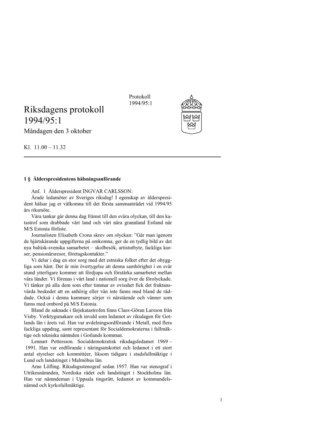 1 § Ålderspresidentens Hälsningsanförande