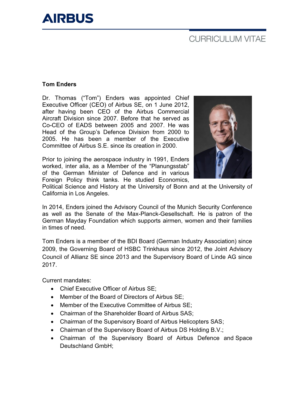Tom Enders Dr. Thomas (“Tom”) Enders Was Appointed Chief