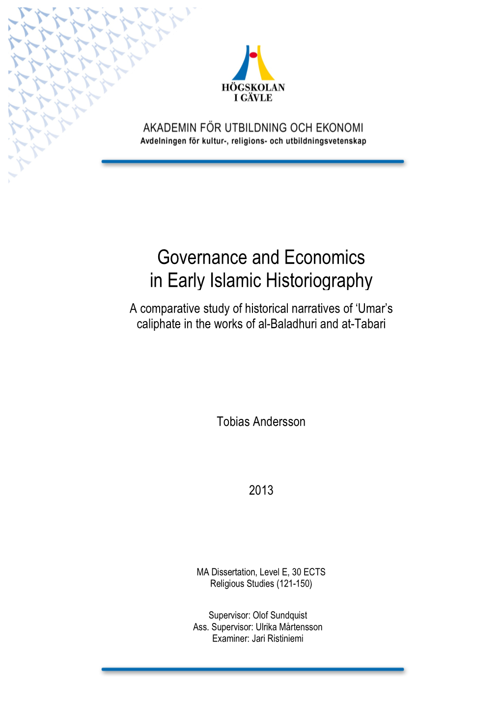 Governance and Economics in Early Islamic Historiography