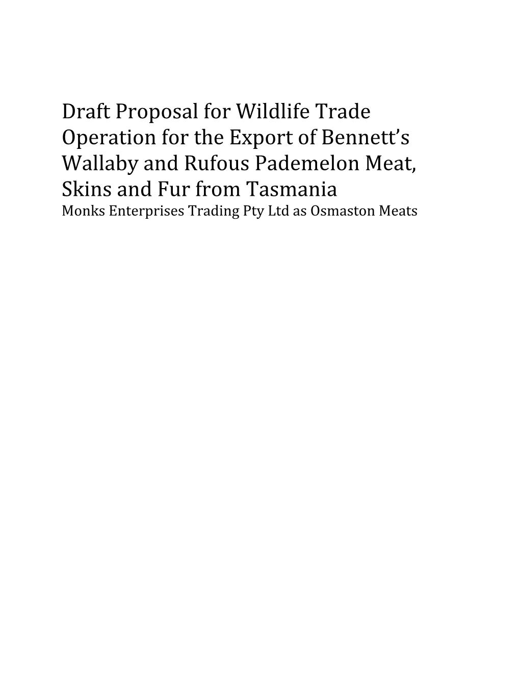 Draft Proposal for Wildlife Trade Operation for the Export of Bennett S Wallaby and Rufous