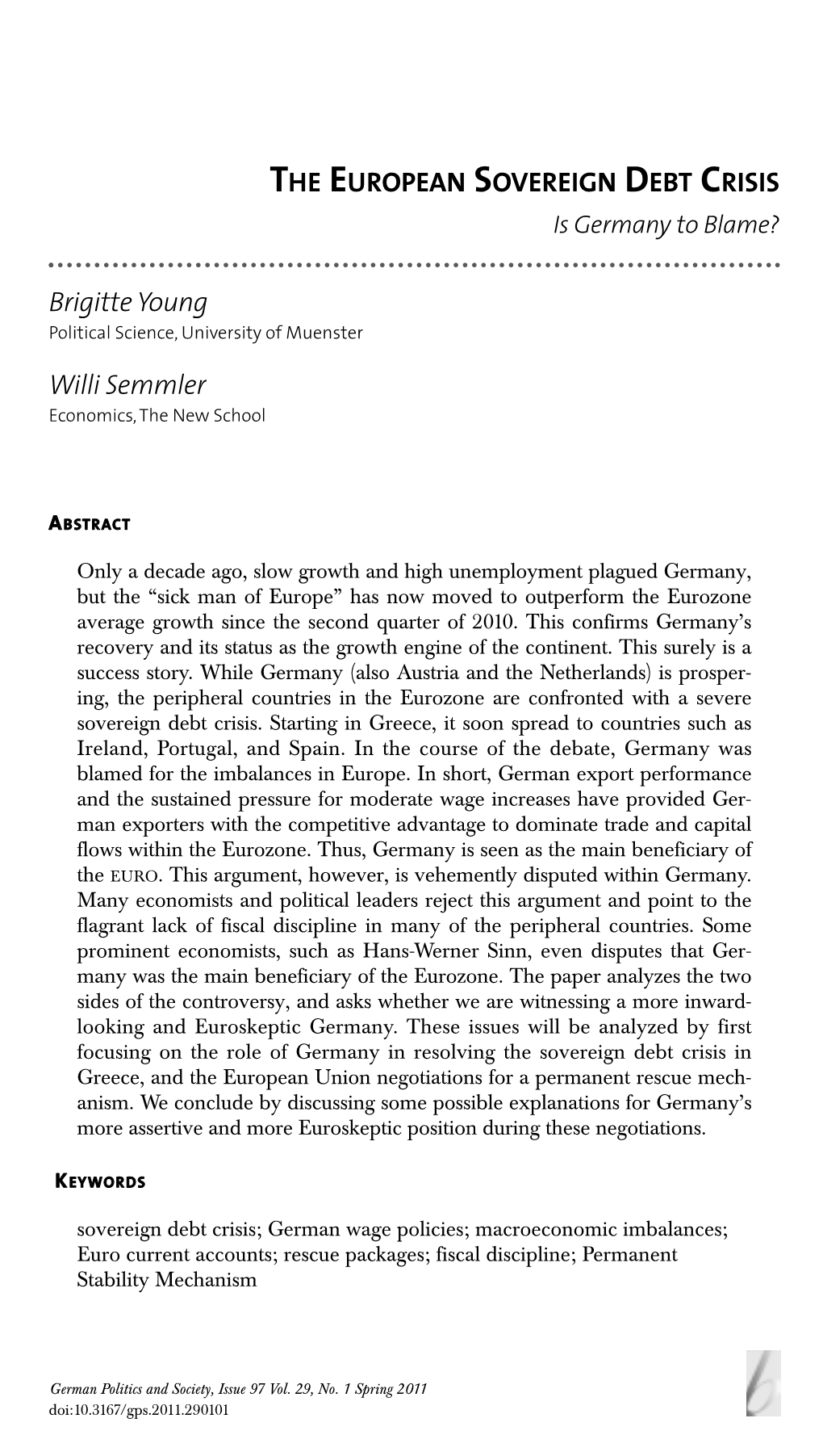 THE EUROPEAN SOVEREIGN DEBT CRISIS Brigitte Young Willi Semmler