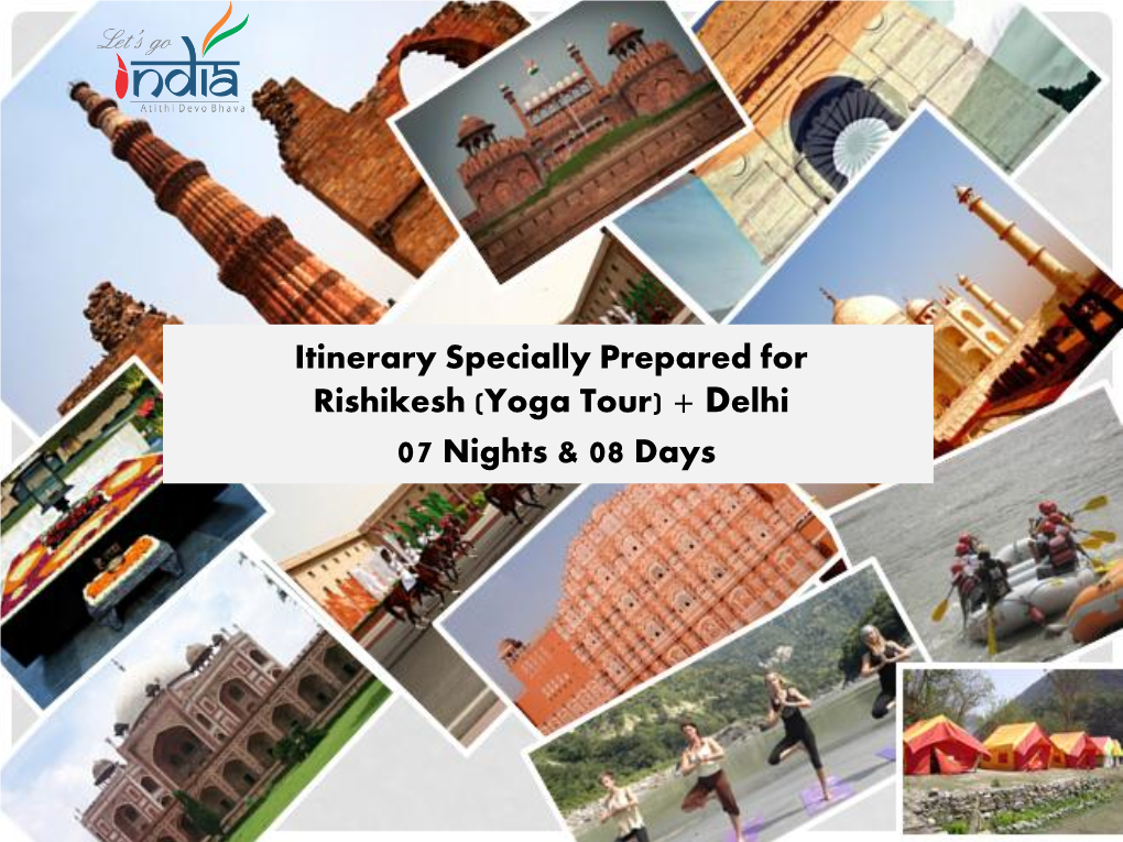 Itinerary Specially Prepared for Rishikesh (Yoga