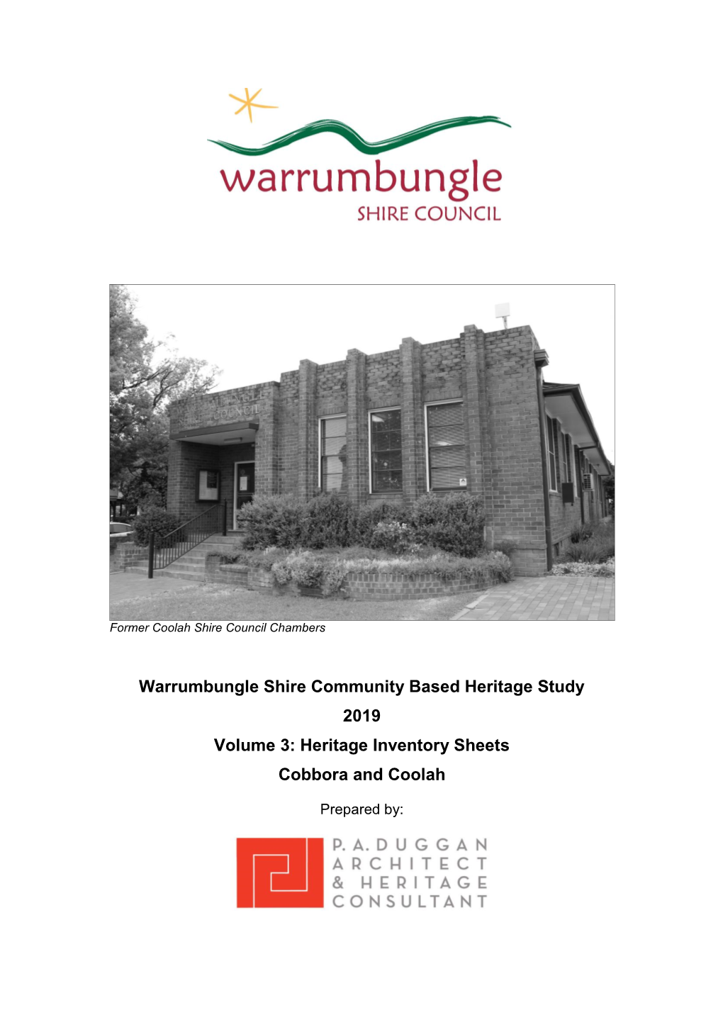 Warrumbungle Shire Community Based Heritage Study 2019 Volume 3: Heritage Inventory Sheets Cobbora and Coolah