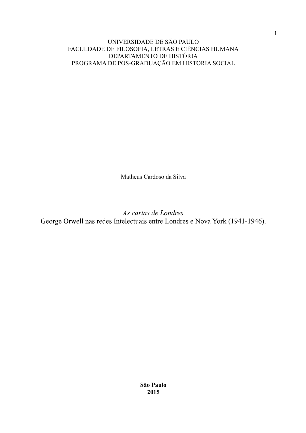 As Cartas De Londres George Orwell Nas Redes Intelectuais Entre Londres E Nova York (1941-1946)