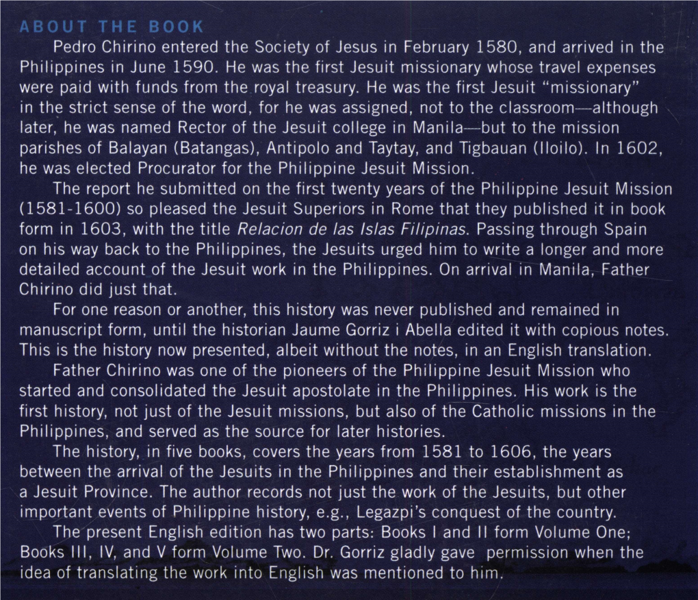 Pedro Chirino Entered the Society of Jesus in February 1580, and Arrived in the Philippines in June 1590. He Was the First Jesui