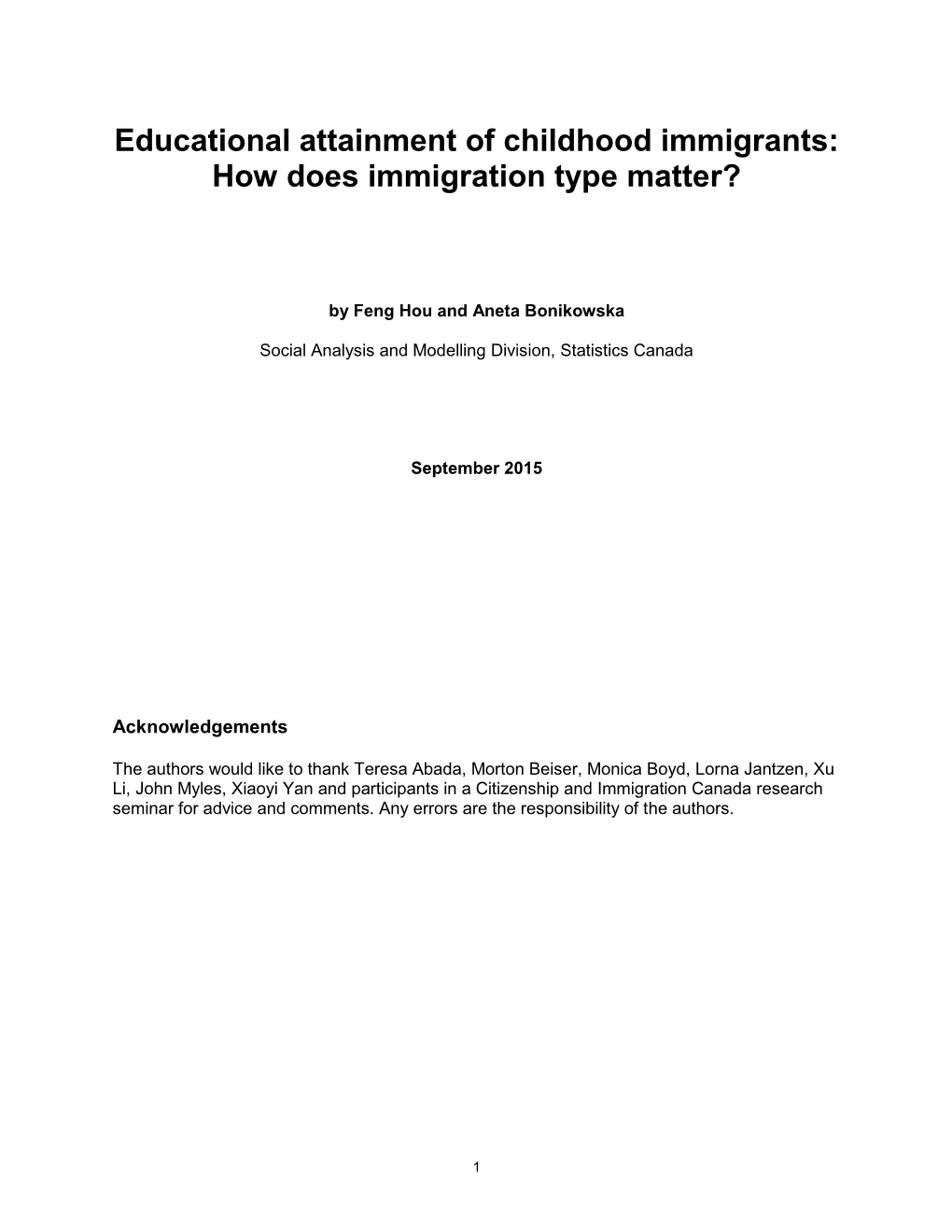 Educational Attainment of Childhood Immigrants: How Does Immigration Type Matter?